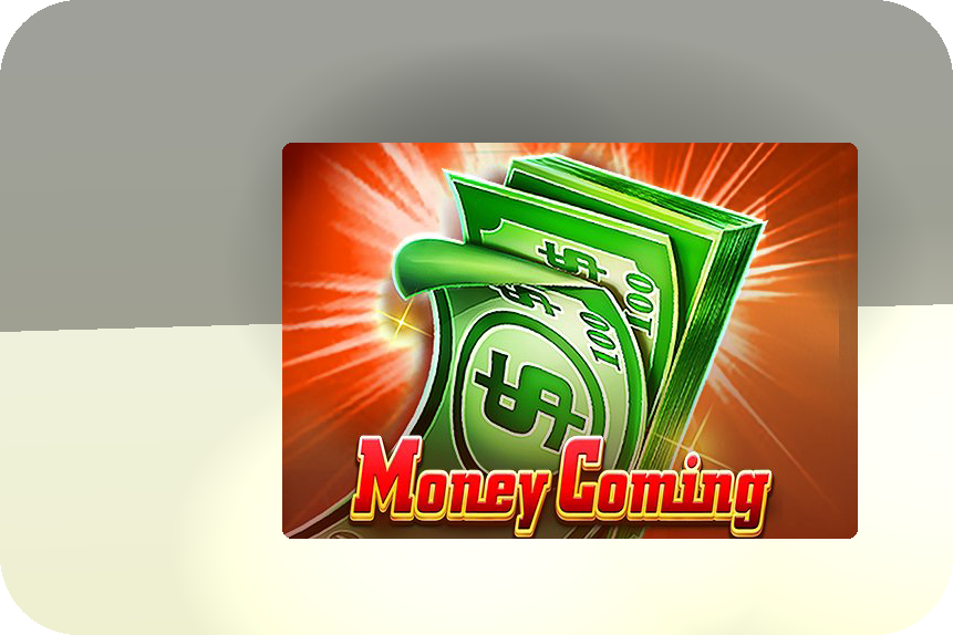 Money Coming