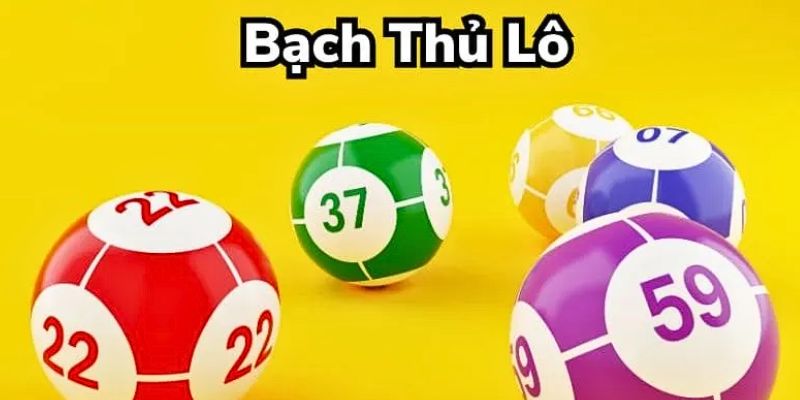 Các điểm nhấn khi tham gia bạch thủ lô cần biết